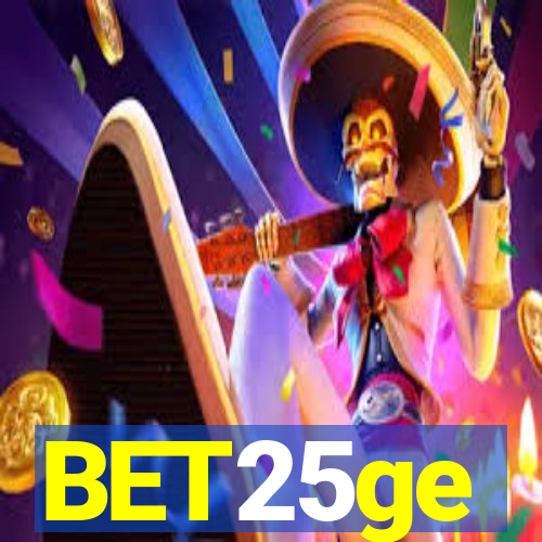 BET25ge