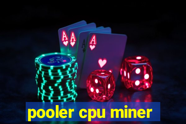 pooler cpu miner