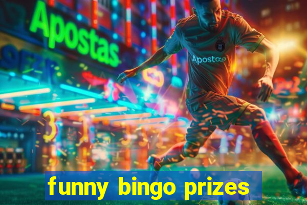 funny bingo prizes