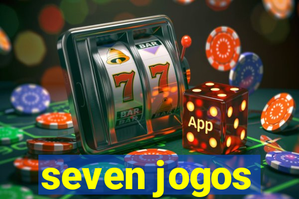 seven jogos