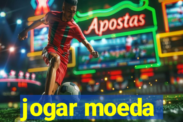 jogar moeda