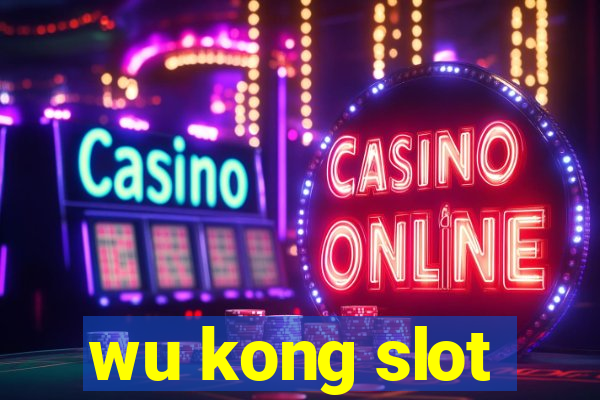 wu kong slot