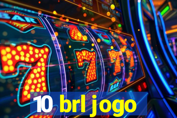 10 brl jogo