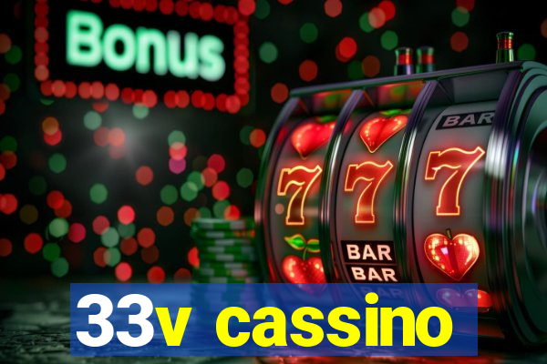 33v cassino