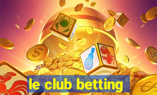 le club betting