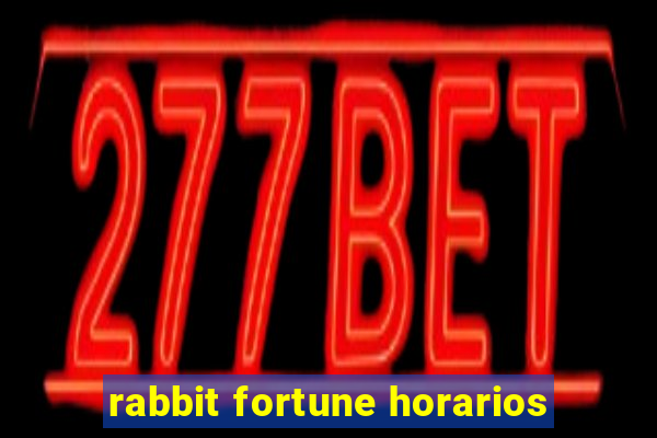 rabbit fortune horarios