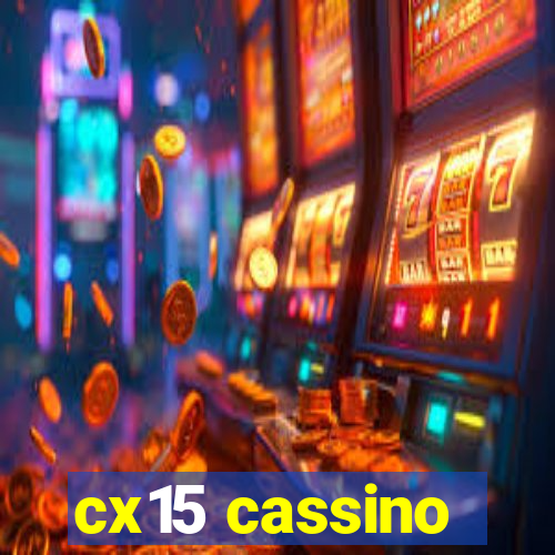 cx15 cassino