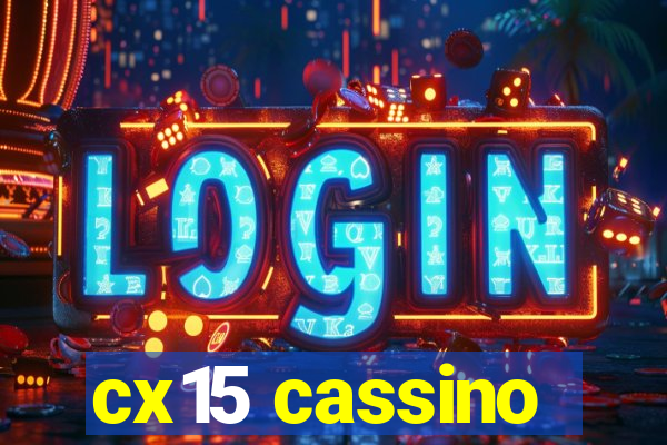 cx15 cassino