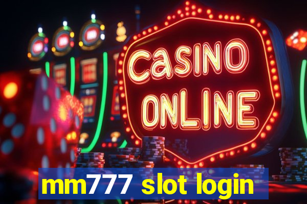 mm777 slot login