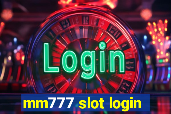 mm777 slot login