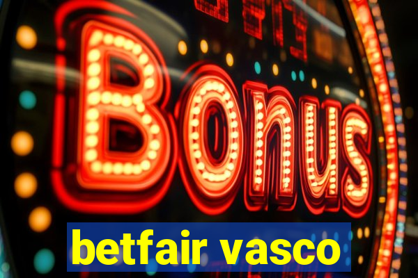 betfair vasco