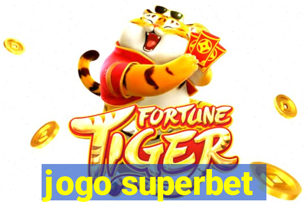 jogo superbet