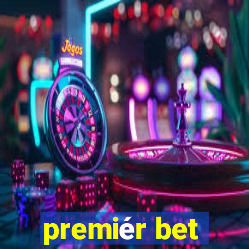 premiér bet