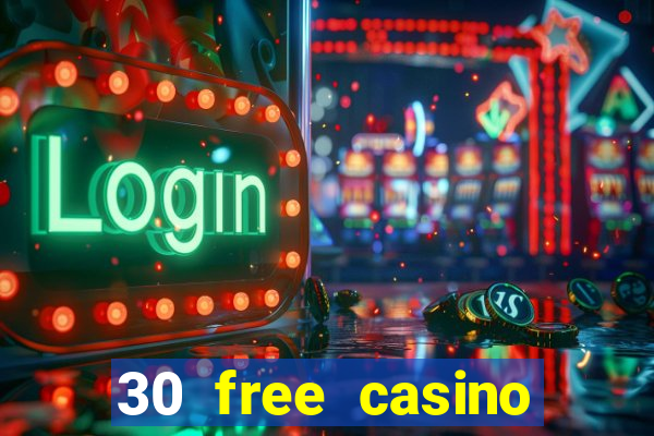 30 free casino slot games