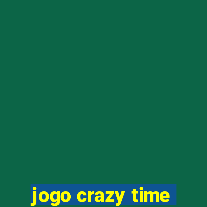 jogo crazy time