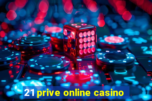 21 prive online casino