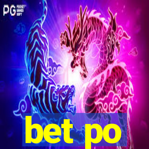 bet po