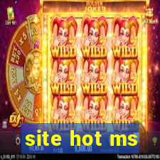 site hot ms