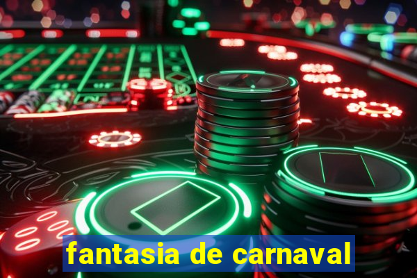 fantasia de carnaval