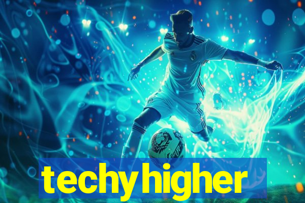 techyhigher