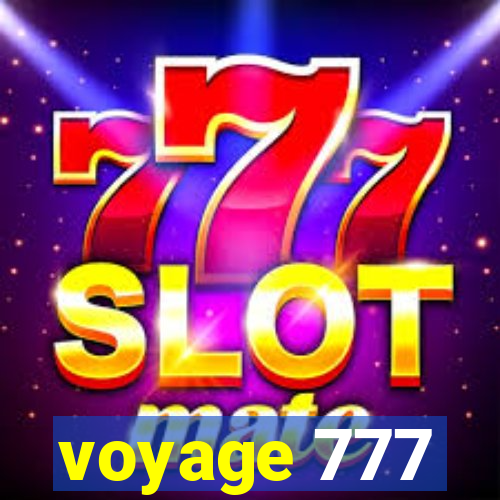 voyage 777