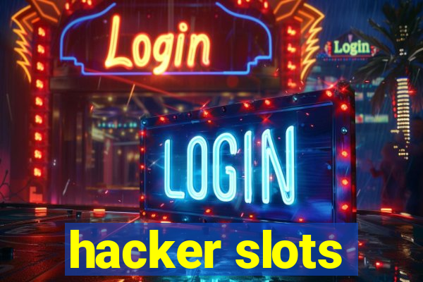 hacker slots