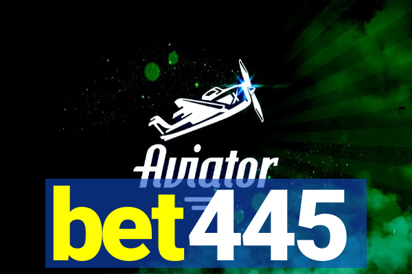 bet445