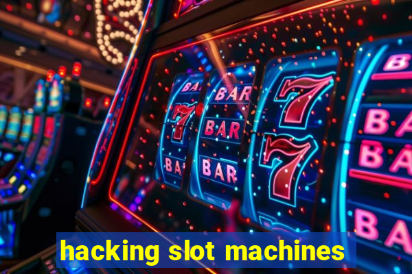 hacking slot machines