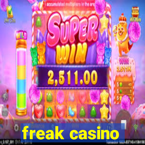 freak casino