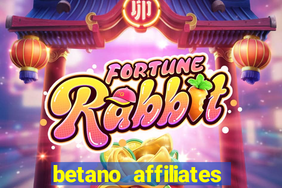 betano affiliates sign up