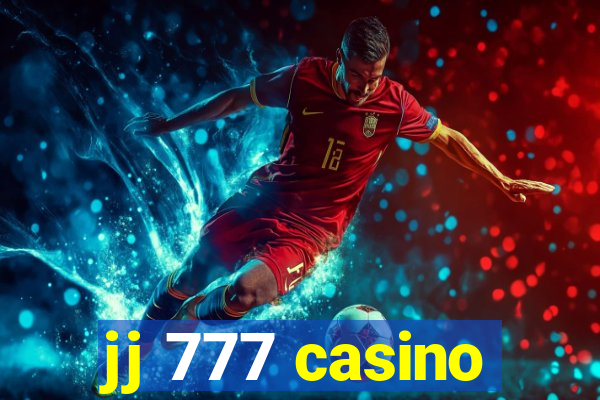 jj 777 casino