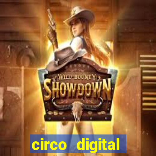 circo digital episódio 1