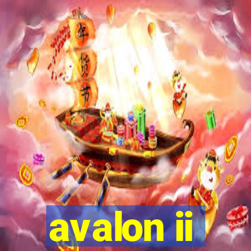 avalon ii