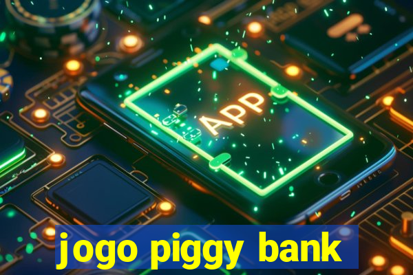 jogo piggy bank