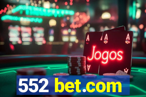 552 bet.com