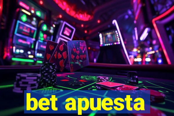 bet apuesta