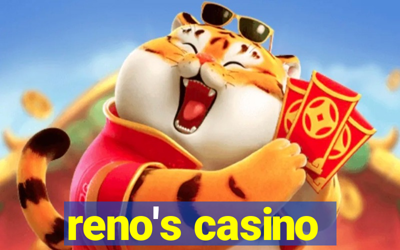 reno's casino