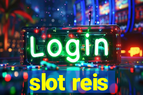 slot reis