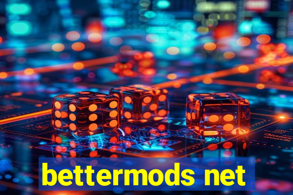 bettermods net