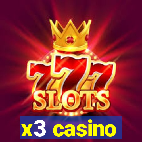 x3 casino