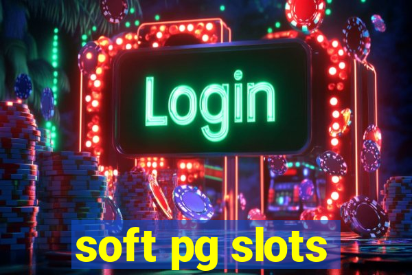 soft pg slots