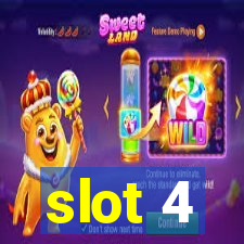 slot 4