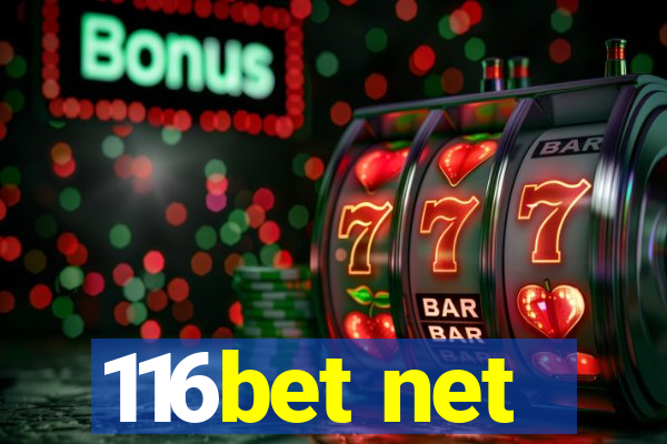 116bet net