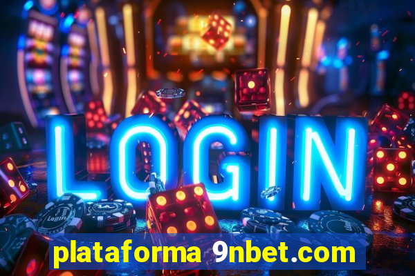 plataforma 9nbet.com