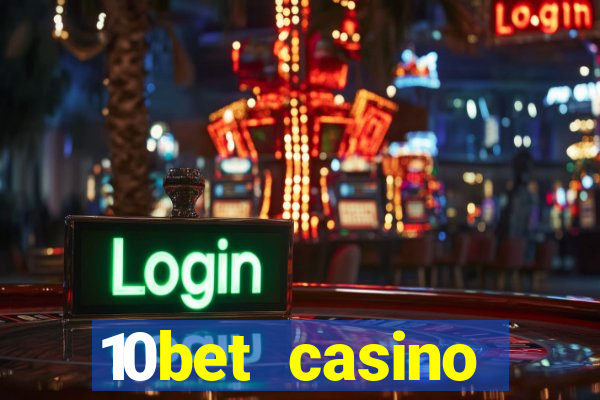 10bet casino blackjack experience