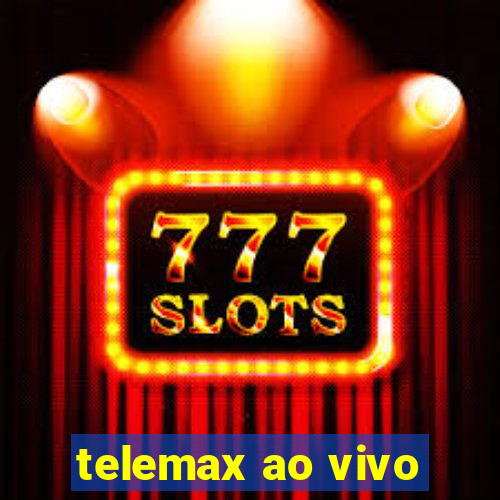 telemax ao vivo