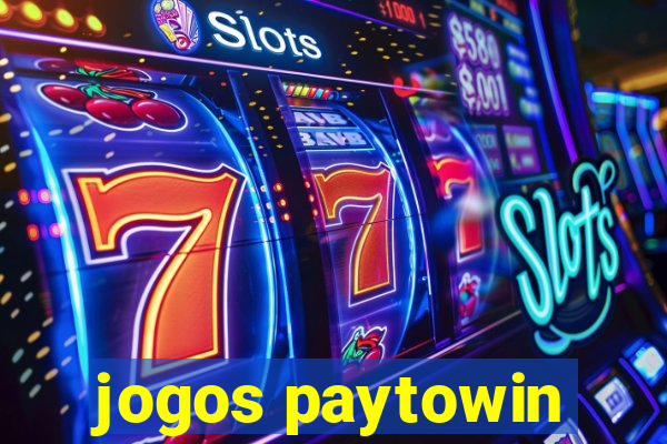 jogos paytowin