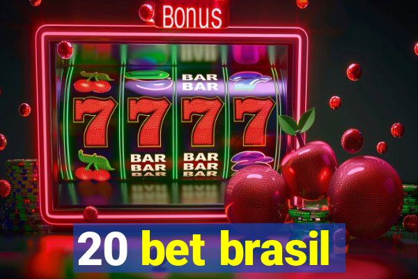 20 bet brasil