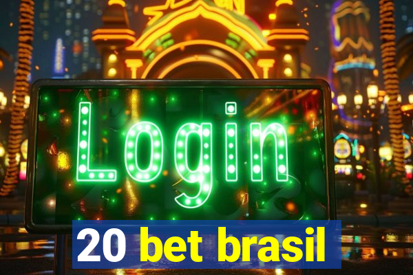 20 bet brasil