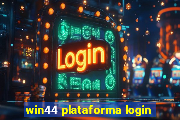 win44 plataforma login